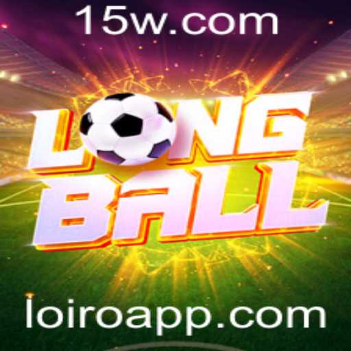 LongBall: O Novo Jogo que Está Conquistando o Mundo